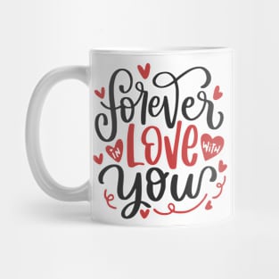 Forever Love With You Mug